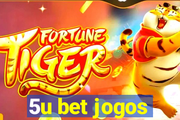 5u bet jogos